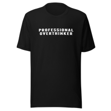 Load image into Gallery viewer, Black Professional Overthinker t-shirt, Bella+Canvas 3001