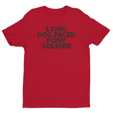 Load image into Gallery viewer, Lying Dog Faced Pony Soldier Short Sleeve T-shirt
