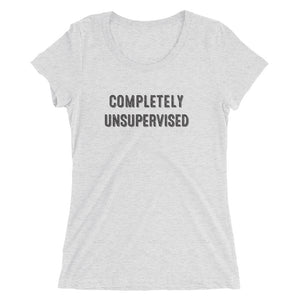 Ladies' Completely Unsupervised short sleeve t-shirt