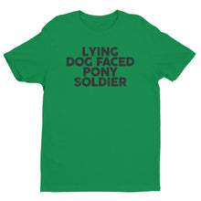 Load image into Gallery viewer, Lying Dog Faced Pony Soldier Short Sleeve T-shirt
