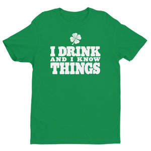 Irish Drink & I Know Things Short Sleeve T-shirt